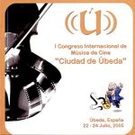 I Congreso Internacional de Música de Cine - Ciudad de Úbeda (promo CD)