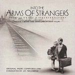 Into The Arms of Strangers: Stories of the Kindertransport