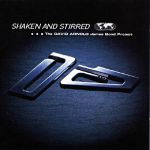 The David Arnold James Bond Project: Shaken and Stirred