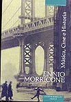 Ennio Morricone. Msica, Cine e Historia